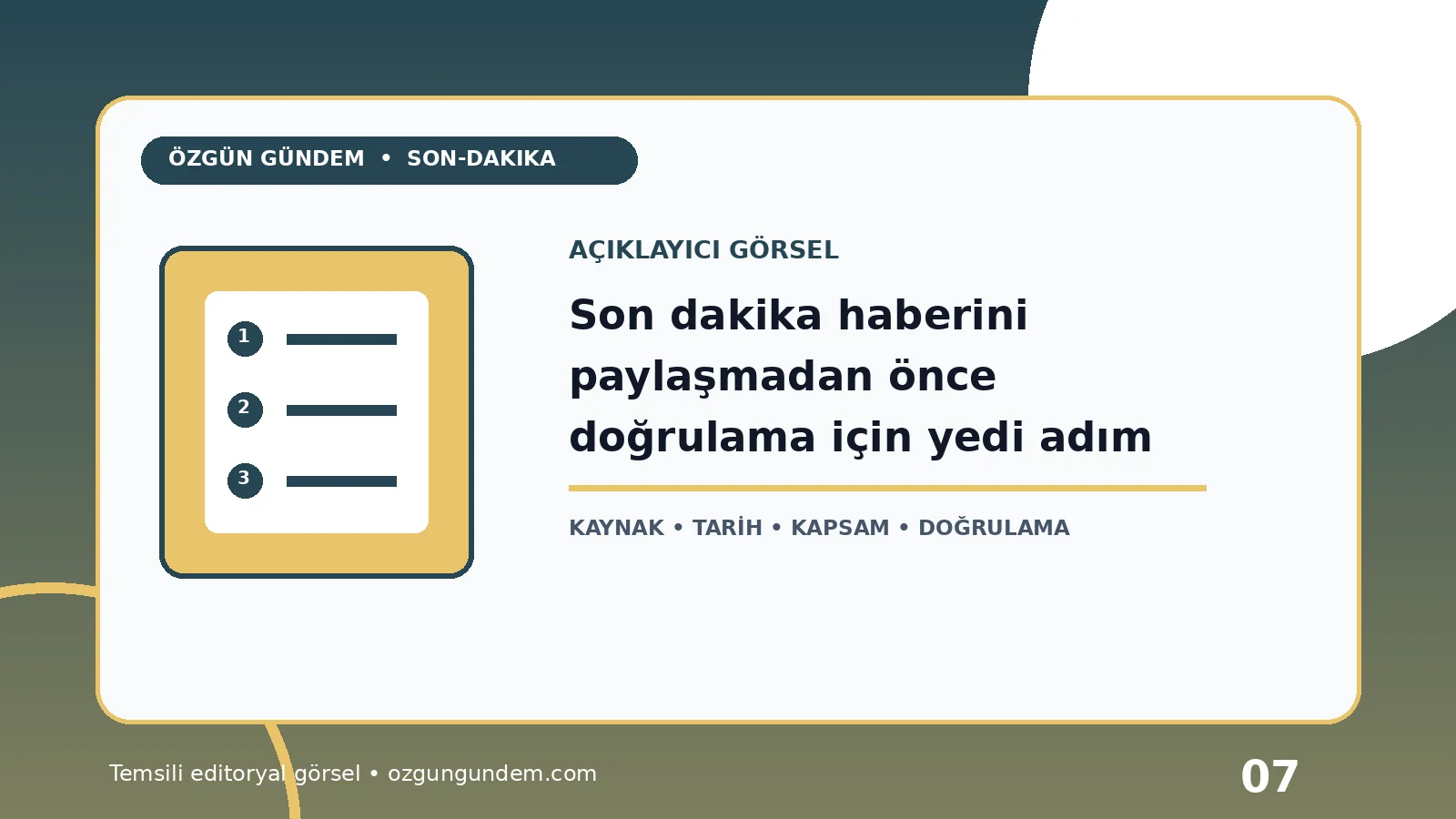Son dakika haberini paylaşmadan önce doğrulama için yedi adım için Özgün Gündem tarafından hazırlanan açıklayıcı haber içi görsel
